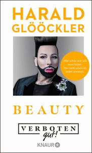 Title: Verboten gut! Beauty, Author: Harald Glööckler