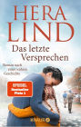 Das letzte Versprechen: Roman nach einer wahren Geschichte Der große Tatsachenroman der Nr.-1-Spiegel-Bestseller-Autorin Ergreifend. Dramatisch. Berührend.