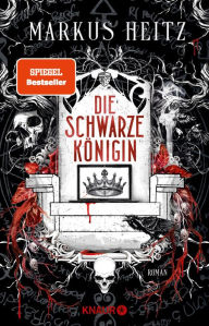 Title: Die Schwarze Königin: Roman, Author: Markus Heitz