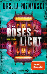 Title: Böses Licht: Kriminalroman SPIEGEL Bestseller-Autorin, Author: Ursula Poznanski