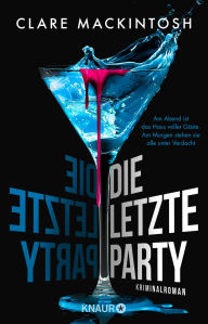 Title: Die letzte Party / The Last Party, Author: Clare Mackintosh