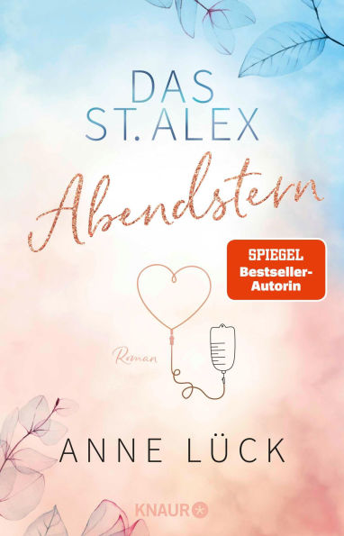 Das St. Alex - Abendstern: Roman