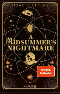 Title: A Midsummer's Nightmare: Dark Academia - Schottland - Shakespeare: queere Own-Voice-Fantasy an einem Elite-College, Author: Noah Stoffers