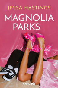 Magnolia Parks: Der Auftakt der herzzerreißenden Romance-Reihe #tiktokmademebuyit