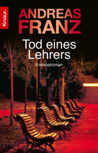 Title: Tod eines Lehrers, Author: Andreas Franz