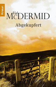 Title: Abgekupfert, Author: Val McDermid