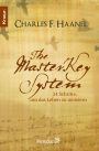 The Master Key System: 24 Schritte, um das Leben zu meistern