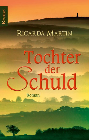 Tochter der Schuld: Roman