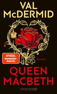 Title: Queen Macbeth: Roman, Author: Val McDermid