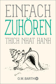 Title: Einfach zuhören, Author: Thich Nhat Hanh