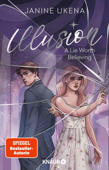 Illusion - A Lie Worth Believing: Roman Band 1 der neuen New-Adult-Suspense-Dilogie von SPIEGEL-Bestseller-Autorin Janine Ukena