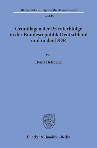 Gundlagen der Privaterbfolge in der Bundesrepublik Deutschland und in der DDR