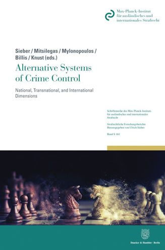 Alternative Systems of Crime Control: National, Transnational, and International Dimensions
