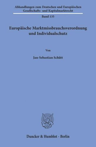 Europaische Marktmissbrauchsverordnung und Individualschutz