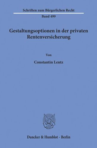 Gestaltungsoptionen in der privaten Rentenversicherung