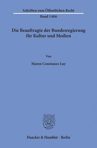 Die Beauftragte der Bundesregierung fur Kultur und Medien