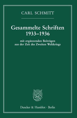 Gesammelte Schriften 1933-1936: Mit erganzenden Beitragen aus der Zeit des Zweiten Weltkriegs