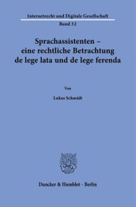 Title: Sprachassistenten - eine rechtliche Betrachtung de lege lata und de lege ferenda, Author: Lukas Schmidt