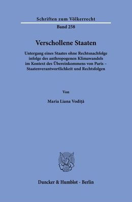 Verschollene Staaten: Untergang eines Staates ohne Rechtsnachfolge infolge des anthropogenen Klimawandels im Kontext des Ubereinkommens von Paris - Staatenverantwortlichkeit und Rechtsfolgen
