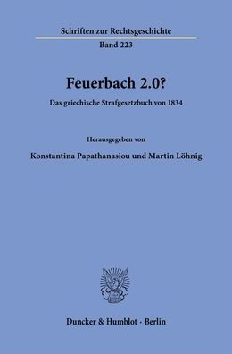 Feuerbach 2.0?: Das griechische Strafgesetzbuch von 1834