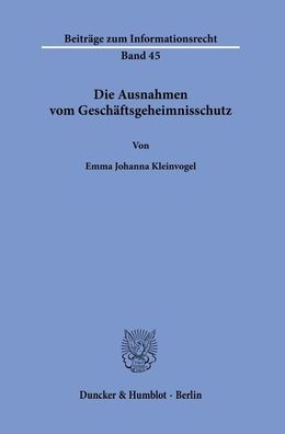 Die Ausnahmen vom Geschaftsgeheimnisschutz