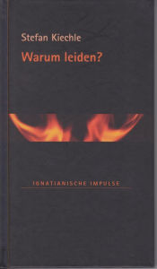 Title: Warum leiden?, Author: Stefan Kiechle