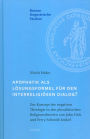 Apophatik als Lösungsformel für den interreligiösen Dialog?: Das Konzept der negativen Theologie in den pluralistischen Religionstheorien von John Hick und Perry Schmidt-Leukel