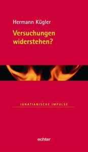 Title: Versuchungen widerstehen?, Author: Hermann Kügler