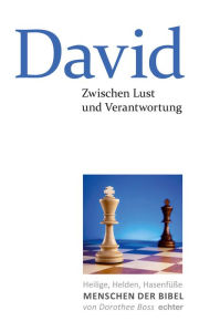 Title: Zwischen Lust und Verantwortung: David, Author: Dorothee Boss