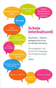 Title: Schule interkulturell: Geschichte - Theorie - pädagogische Praxis am Beispiel Nürnberg, Author: Herwig Emmert