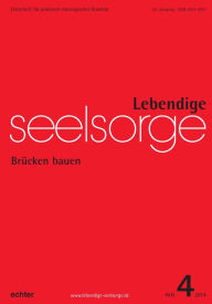 Title: Lebendige Seelsorge 4/2014: Brücken bauen, Author: Erich Garhammer