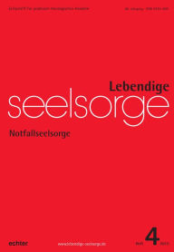 Title: Lebendige Seelsorge 4/2015: Notfallseelsorge, Author: Erich Garhammer