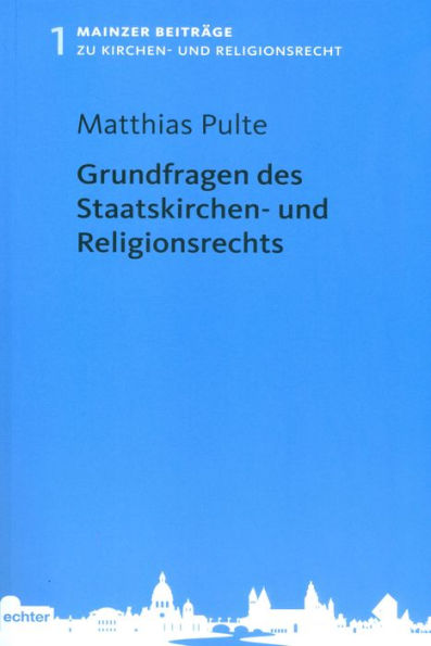 Grundfragen des Staatskirchen- und Religionsrechts