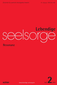 Title: Lebendige Seelsorge 2/2016: Resonanz, Author: Bernhard Spielberg