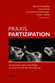 Title: Praxis Partizipation: Voraussetzungen und Wege zu einer Kirche der Beteiligung, Author: Image in Vogue