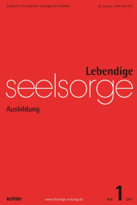 Title: Lebendige Seelsorge 1/2017: Ausbildung, Author: Bernhard Spielberg