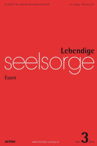 Title: Lebendige Seelsorge 3/2017: Essen, Author: Erich Garhammer