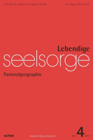 Title: Lebendige Seelsorge 4/2017: Pastoralgeographie, Author: Bernhard Spielberg