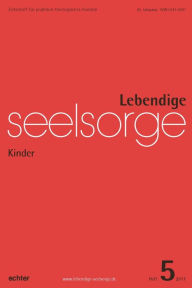 Title: Lebendige Seelsorge 5/2017: Kinder, Author: George & Earl