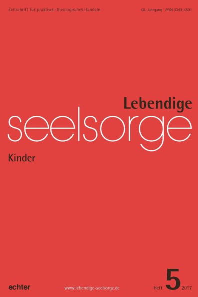 Lebendige Seelsorge 5/2017: Kinder