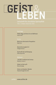 Title: Geist & Leben 4/2022: Zeitschrift für christliche Spiritualität, Author: Christoph Benke