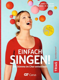 Title: Einfach singen!: Die Stimme im Chor entwickeln, Author: Christian Larsen