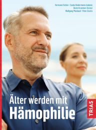 Title: Älter werden mit Hämophilie, Author: Beate Krammer-Steiner