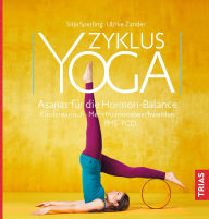 Title: Zyklus-Yoga: Asanas für die Hormon-Balance. Menstruationsbeschwerden, Kinderwunsch, PMS, PCOS, Author: Silja Sperling