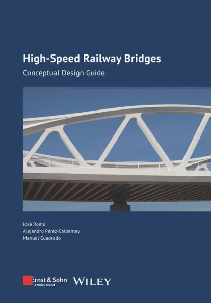High-speed Railway Bridges: Conceptual Design Guide