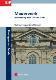 Title: Mauerwerk: Bemessung nach DIN 1053-100, Author: Wolfram Jäger
