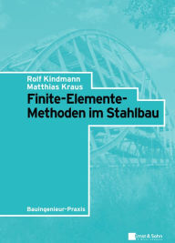 Title: Finite-Elemente-Methoden im Stahlbau, Author: Rolf Kindmann