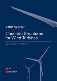 Title: Concrete Structures for Wind Turbines, Author: Jürgen Grünberg