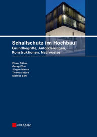 Title: Schallschutz im Hochbau: Grundbegriffe, Anforderungen, Konstruktionen, Nachweise, Author: Elmar Sälzer