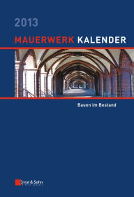 Title: Mauerwerk Kalender 2013: Bauen im Bestand, Author: Wolfram Jäger